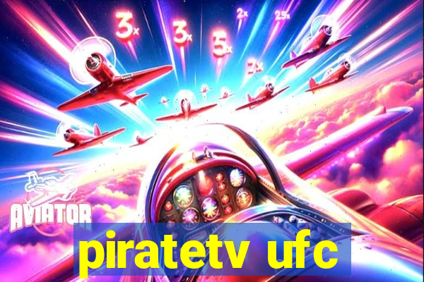 piratetv ufc